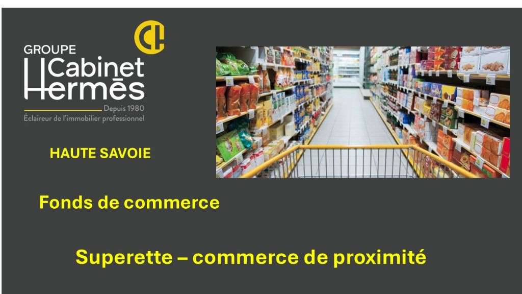 Vente supérette en village proche Annecy