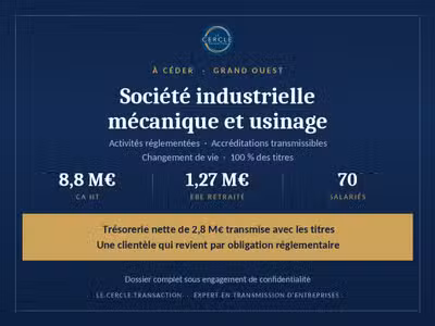 Cède societe industrielle mécanique & usinage 37