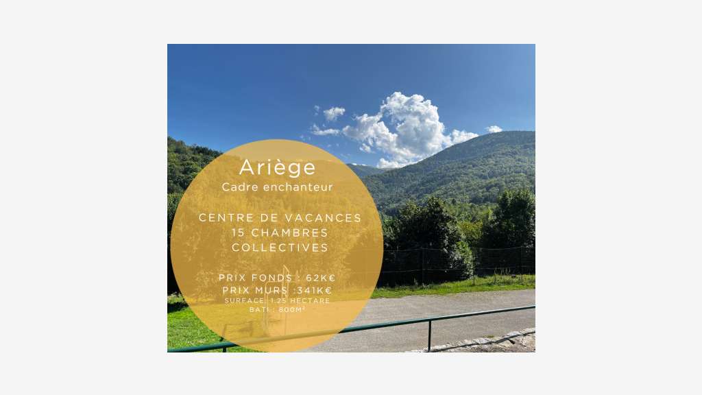 Vente centre de vacances en Ariège