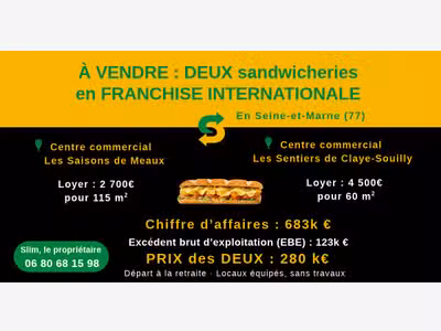 DEUX sandwicheries en franchise internationale