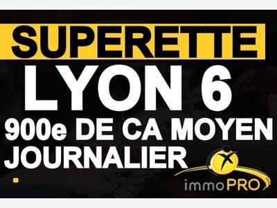 Vente supérette à Lyon 69006