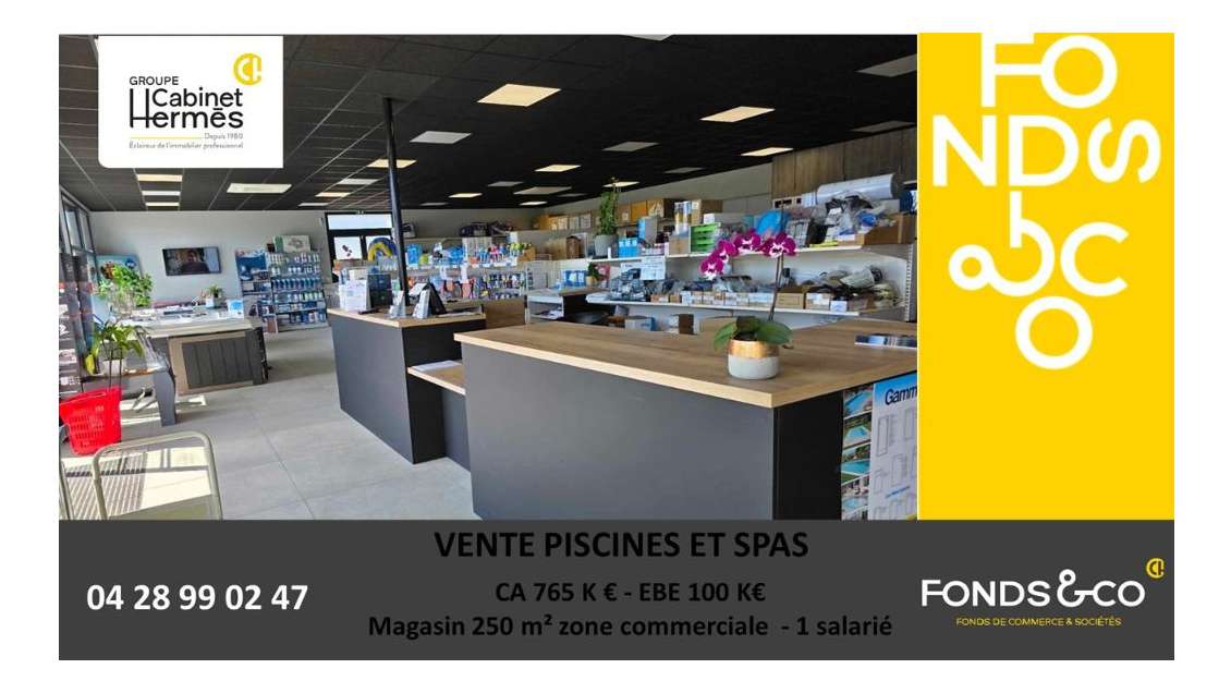 Vente FDC de piscines zone commerciale Montélimar