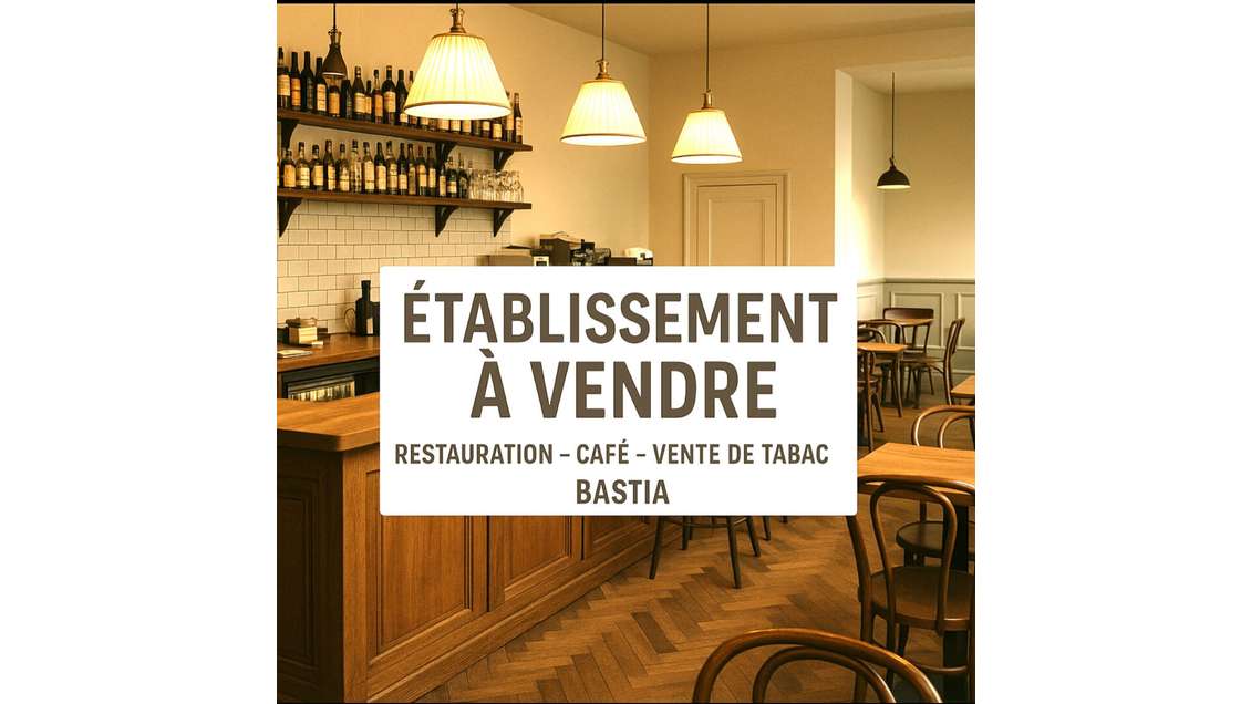 Vente FDC restaurant café tabac FDJ à Bastia