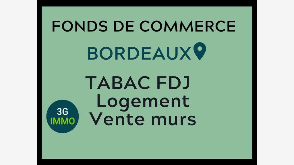 Vente tabac sur très bon axe de passage à Bordeaux