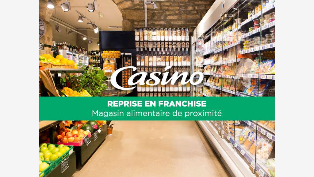 Reprise commerce alimentaire CASINOSHOP en Isère