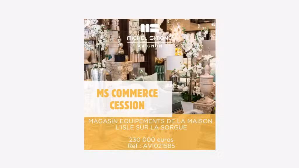 Vente FDC équipements maison L' Isle Sur La Sorgue