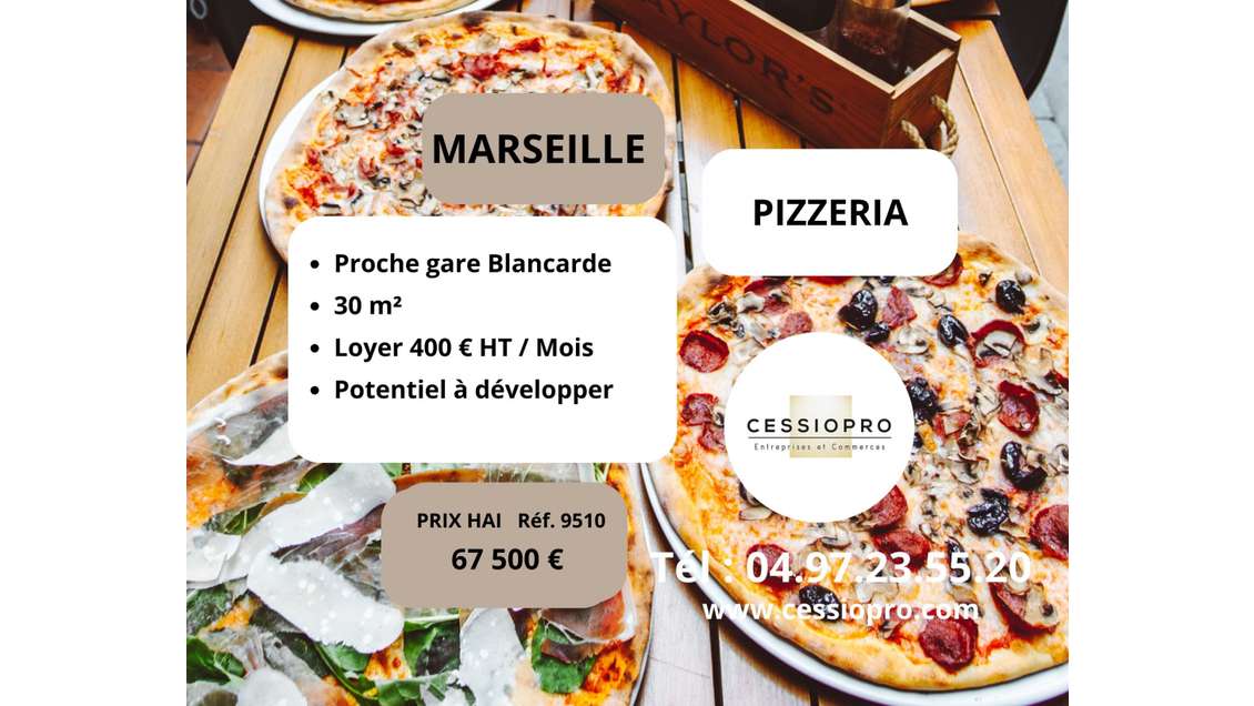 Pizzeria à vendre proche gare Blancarde Marseille