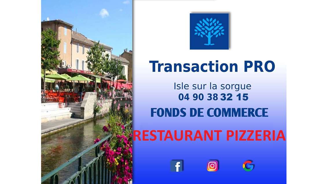 AV restaurant pizzeria 35 places L'Isle sur Sorgue