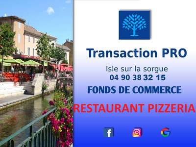 AV restaurant pizzeria 35 places L'Isle sur Sorgue