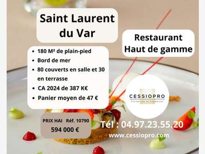 Cède restaurant haut de gamme Saint-Laurent du Var
