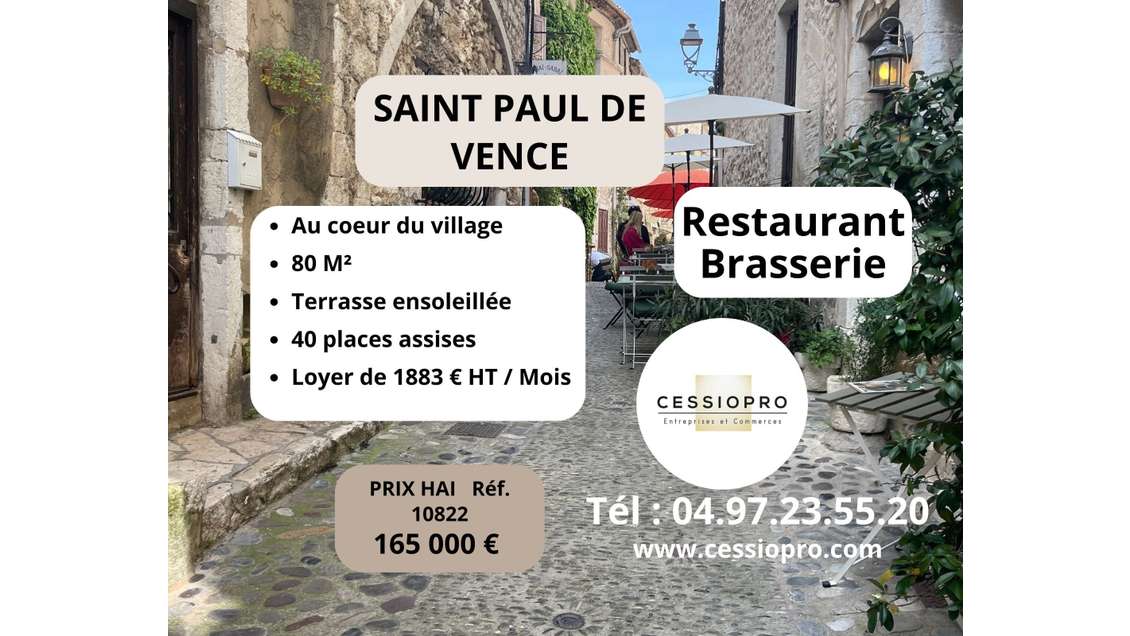 Cède restaurant brasserie 80m² Saint Paul de Vence