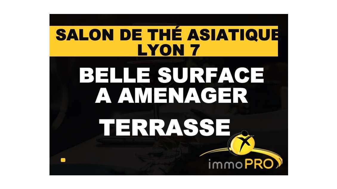 Vend salon de thé à Lyon 7 prox quai Claue Bernard