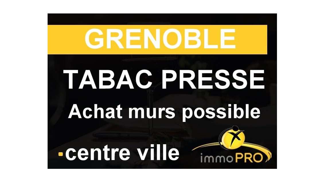 A vendre tabac presse loto à Grenoble centre
